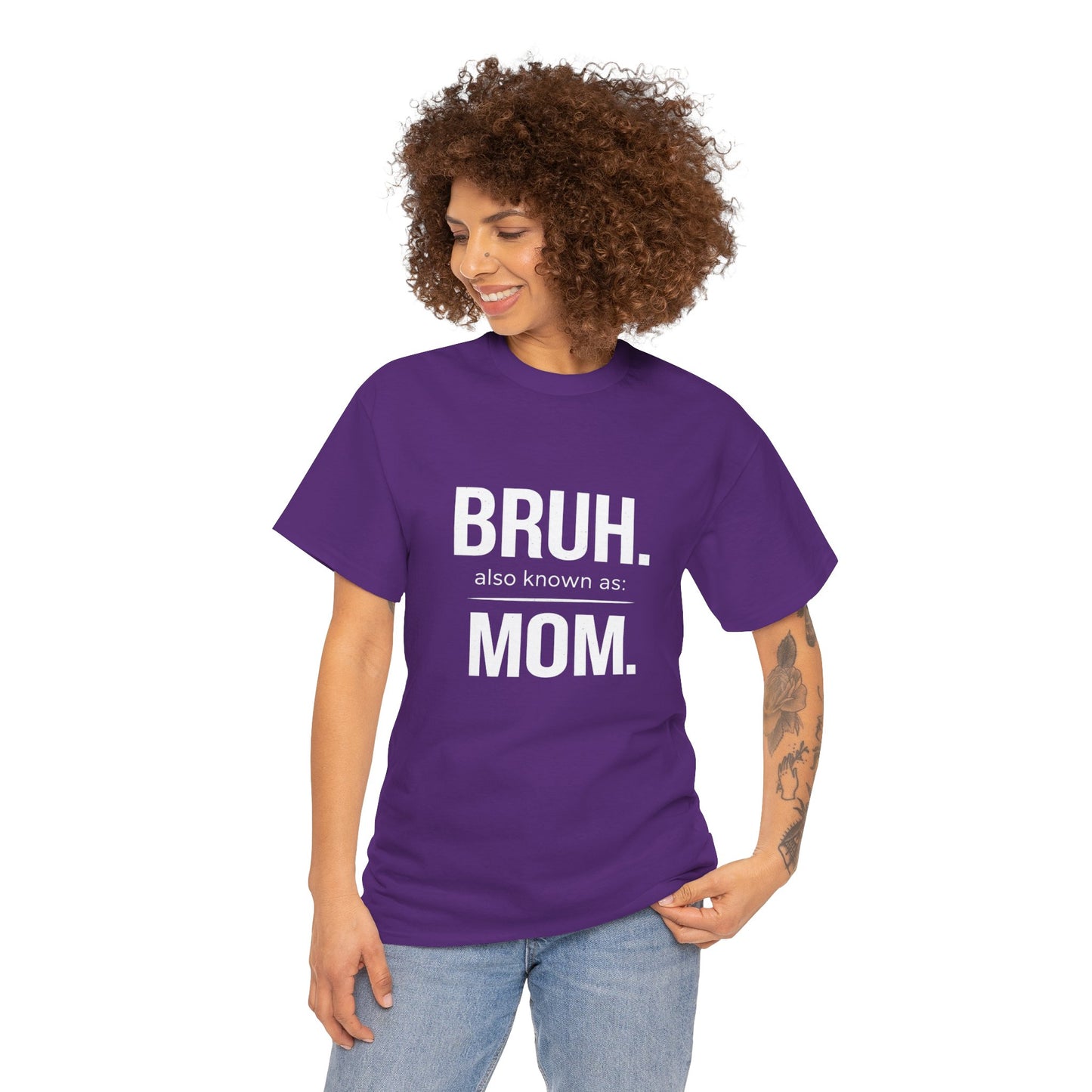 Bruh Also Known As: Mom Tee