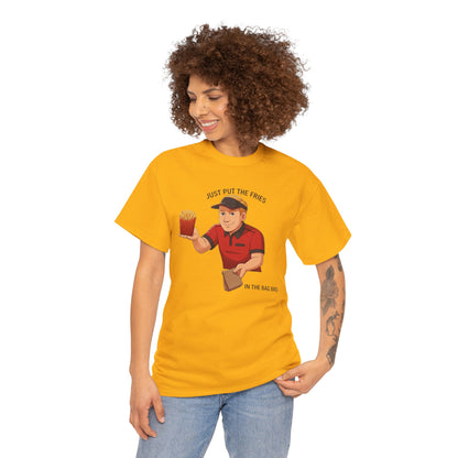 “Just Put the Fries in the Bag Bro” Collab Tee — Funny Fast Food Worker Tee