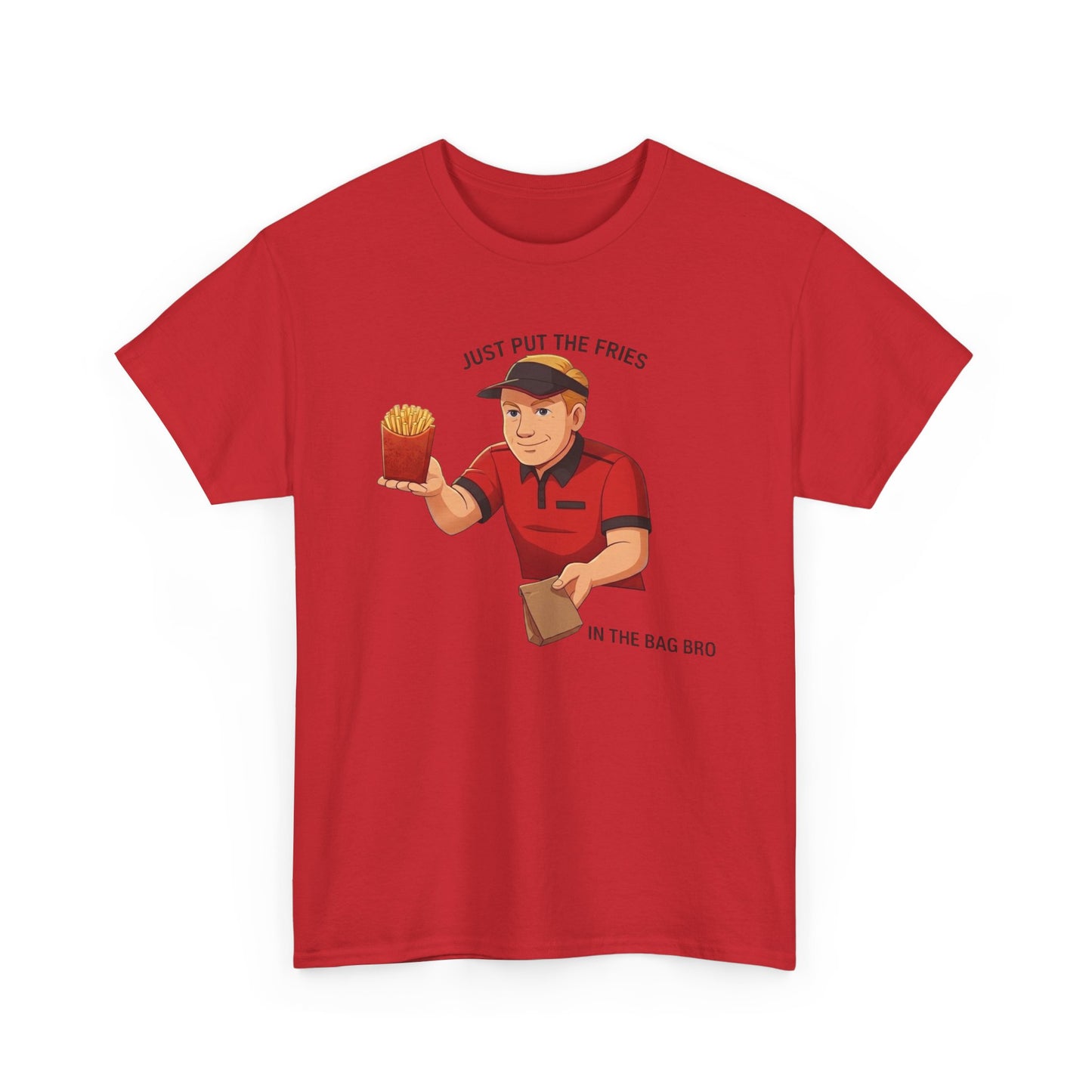 “Just Put the Fries in the Bag Bro” Collab Tee — Funny Fast Food Worker Tee
