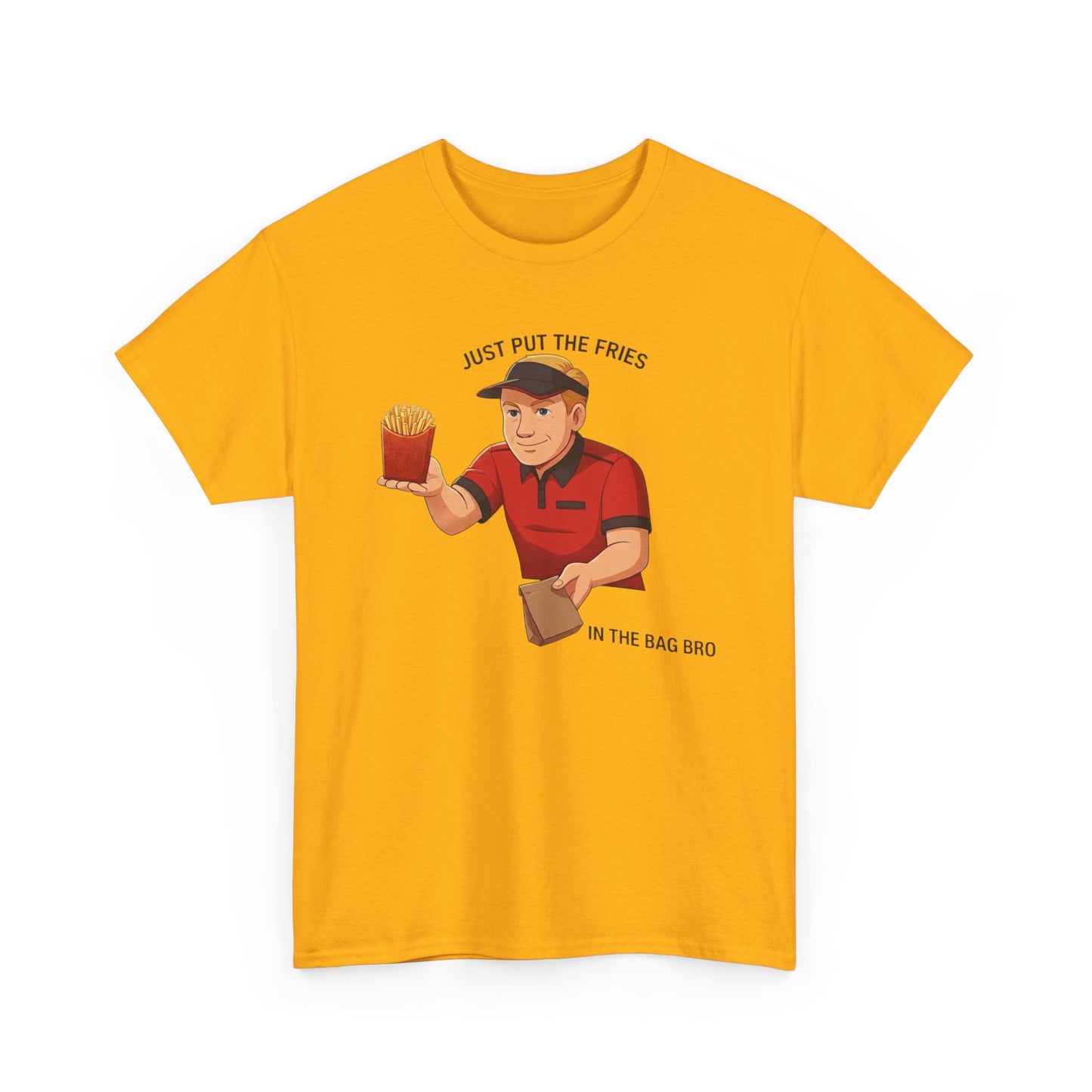 “Just Put the Fries in the Bag Bro” Collab Tee — Funny Fast Food Worker Tee