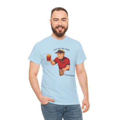 “Just Put the Fries in the Bag Bro” Collab Tee — Funny Fast Food Worker Tee